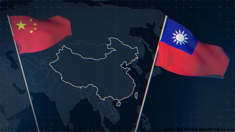 সাম্প্রতিক সাধারণ জ্ঞান (আন্তর্জাতিক এবং অভ্যন্তরীণ) | চীন-তাইওয়ান | ১৭ই সেপ্টেম্বর – ২৩ই সেপ্টেম্বর